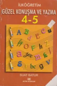 Güzel Konuşma Ve Yazma / 4-5