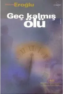 Geç Kalmış Ölü