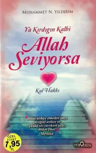 Ya Kırdığın Kalbi Allah Seviyorsa