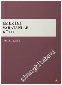 Emek İyi Yaratanlar Kötü -        2022