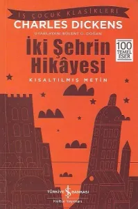 İki Şehrin Hikayesi - Kısaltılmış Metin