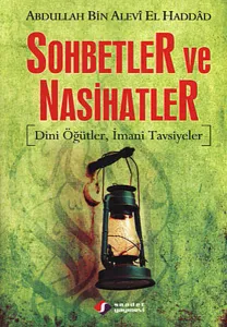 Sohbetler ve Nasihatler; Dini Öğütler, İmani Tavsiyeler