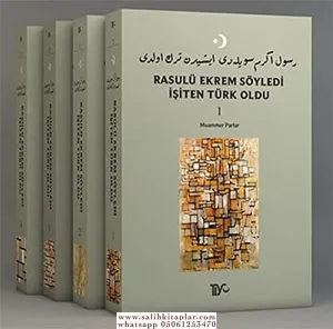 Rasulü Ekrem Söyledi İşiten Türk Oldu (4 Cilt)