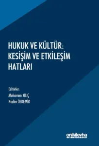 Hukuk ve Kültür: Kesişim ve Etkileşim Hatları
