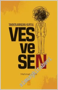 Takıntılarından Kurtul: Vesvesen -