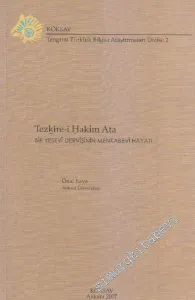 Tezkire-i Hakim Ata: Bir Yesevi Dervişinin Menkabevi Hayatı -