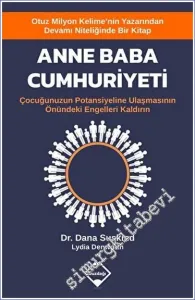Anne Baba Cumhuriyeti - Çocuğunuzun Potansiyeline Ulaşmasının Önündeki Engelleri Kaldırın -         2023