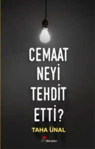Cemaat Neyi Tehdit Etti
