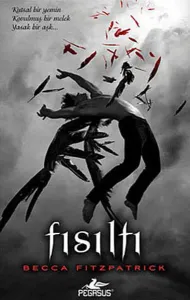 Fısıltı (Ciltli); Hush Hush Serisi 1. Kitap