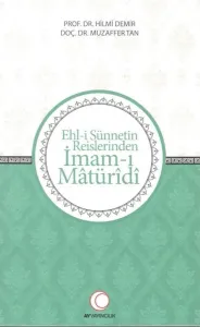 Ehl i Sünnetin Reislerinden İmam-ı Matüridi