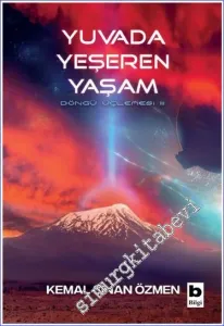 Yuvada Yeşeren Yaşam (Döngü Üçlemesi / 3. Kitap) -         2023