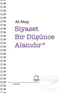 Siyaset Bir Düşünce Alanıdır