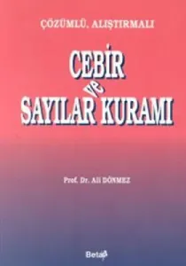 Çözümlü, Alıştırmalı Cebir ve Sayılar Kuramı Çözümlü, Alıştırmalı Cebir ve Sayılar Kuramı