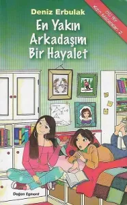 Ölü Bir Kızın Maceraları 2 En Yakın Arkadaşım Bir Hayalet