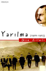 Yarılma; (1954-1972)