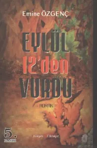 Eylül 12'den Vurdu