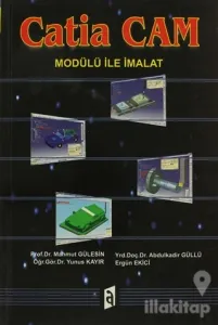 Catia Cam Modülü ile İmalat