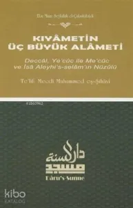 Kıyametin Üç Büyük Alameti