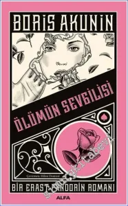 Ölümün Sevgilisi: Bir Erast Fandorin Romanı -