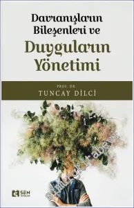 Davranışların Bileşeni ve Duyguların Yönetimi -         2023