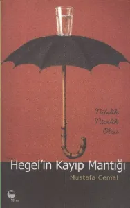 Hegelin Kayıp Mantığı
