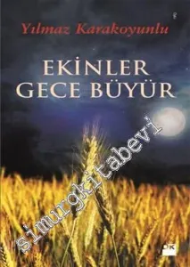Ekinler Gece Büyür -         2013