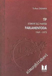 TİP ( Türkiye İşçi Partisi ) Parlamentoda 5 ( 1969 - 1973 ) -        2005