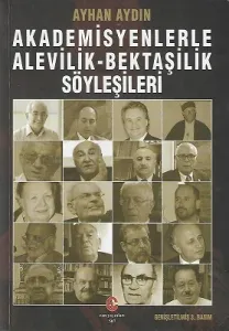 Akademisyenlerle Alevilik-Bektaşilik Söyleşileri