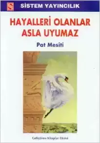 Hayalleri Olanlar Asla Uyumaz
