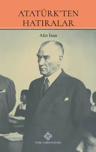 Atatürk'ten Hatıralar