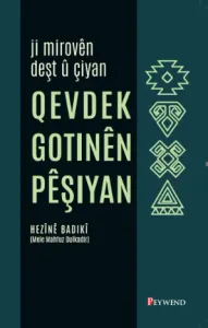 QEVDEK GOTİNÊN PÊŞIYAN