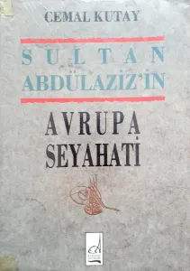 Sultan Abdülaziz'in Avrupa Seyahati