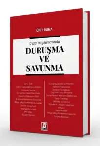 Ceza Yargılamasında Duruşma ve Savunma