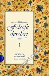 Felsefe Dersleri Cilt: 1 -