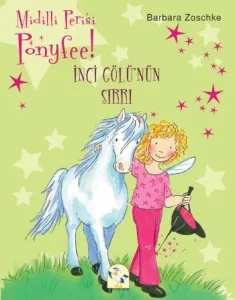 Midilli Perisi Ponyfee İnci Gölünün Sırrı
