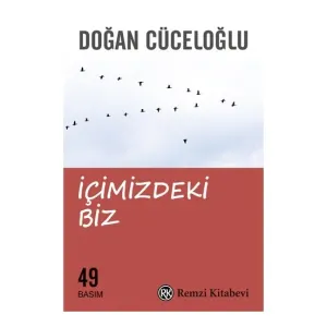 İçimizdeki Biz - Doğan Cüceloğlu
