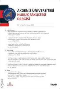 Akdeniz Üniversitesi Hukuk Fakültesi Dergisi Cilt:9 - Sayı:1 Haziran 2019