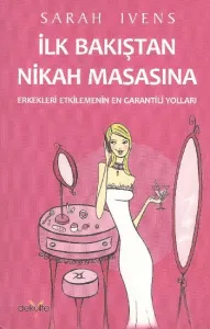 İlk Bakıştan Nikah Masasına İlk Bakıştan Nikah Masasına