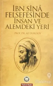 İbn Sina Felsefesinde İnsan ve Alemdeki Yeri