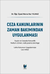 Ceza Kanunlarının Zaman Bakımından Uygulanması