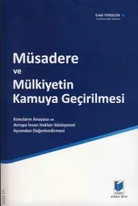 Müsadere ve Mülkiyetin Kamuya Geçirilmesi