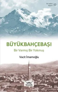 Büyükbahçebaşı Bir Varmış Bir Yokmuş