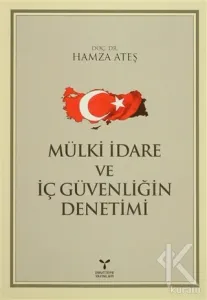 Mülki İdare ve İç Güvenliğin Denetimi