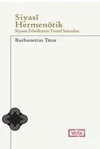 Siyasi Hermenötik  Siyaset Felsefesinin Temel Sorunları
