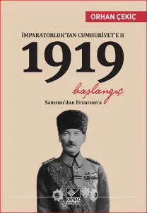 İmparatorluk'tan Cumhuriyet'e 2 - 1919 Başlangıç