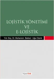 Lojistik Yönetimi ve E-Lojistik