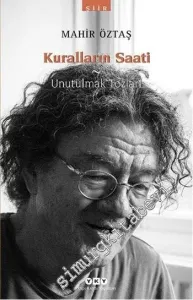 Kuralların Saati - Unutulmak Tozları -        2013