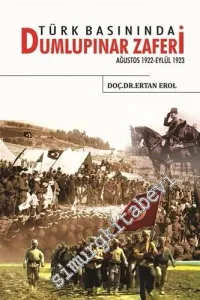 Türk Basınında Dumlupınar Zaferi Ağustos1922 - Eylül1923 -         2016