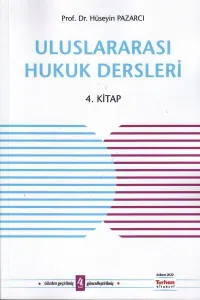 Uluslararası Hukuk Dersleri 4. Kitap