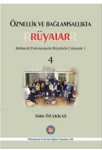 Öznellik ve Bağlamsallıkta Rüyalar Bütüncül Psikoterapide Rüyalarla Çalışmak 1